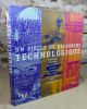 Un siècle de recherche technologique. Histoires croisées des sciences et des techniques : Un livre des sciences pour l'ingénieur.. Collectif
