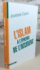 L'islam à l'épreuve de l'occident.. CESARI Jocelyne