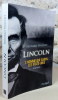 Lincoln. L'homme qui sauva les Etats-Unis.. Bernard Vincent, (Lincoln)