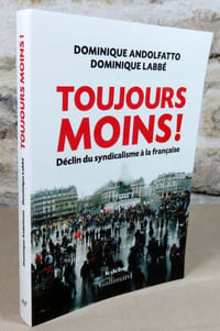 Toujours moins ! Déclin du syndicalisme à la française.