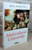 Multicultural citizenship. A liberal theory of minority rights.. KYMLICKA Will