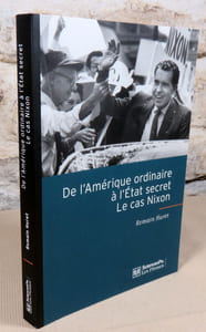 De l'Amérique ordinaire à l'état secret. Le cas Nixon.