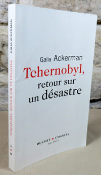 Tchernobyl, retour sur un désastre.