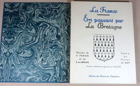 La France en passant par la Bretagne.. LE ROY Florian, PERON Pierre, Xavier de LANGLAIS