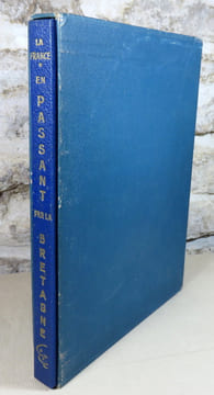 La France en passant par la Bretagne.. LE ROY Florian, PERON Pierre, Xavier de LANGLAIS