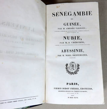 L'univers. Histoire et description de tous les peuples : Sénégambie, Guinée, Nubie, Abyssinie.. TARDIEU Amédée, CHERUBINI M.S., DESVERGERS Noel