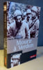 Mourir &agrave; Verdun.. MIQUEL Pierre