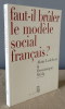 Faut-il bruler le modèle social français ?. LEFEBVRE Alain, MEDA Dominique