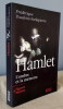 Hamlet. L'ombre et la mémoire.. TOUDOIRE-SURLAPIERRE Frédérique