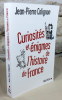 Curiosités et énigmes de l'histoire de France.. COLIGNON Jean-Pierre