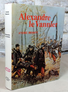 Alexandre le vannier (Les auvernois tome II).