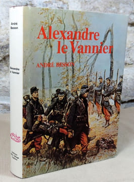 Alexandre le vannier (Les auvernois tome II).. BESSON André