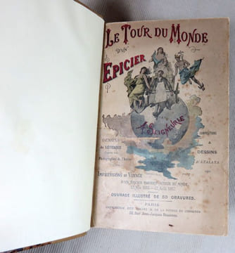 Le tour du monde d'un épicier. Impressions de voyage d'un épicier parisien autour du monde 17 novembre 1886 - 27 aout 1887.. SEIGNEURIE Albert
