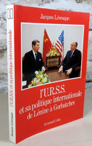 L'URSS et sa politique internationale de Lénine à Gorbatchev.