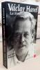 Vaclav Havel, la biographie.. KRISEOVA Eda, (Vaclav Havel)