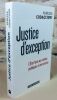 Justice d'exception. L'état face aux crimes politiques et terroristes.. CODACCIONI Vanessa