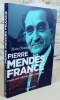 Pierre Mendès France. Pour une république moderne.. CHATRIOT Alain, (Pierre Mendès France)