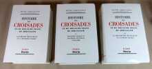 Histoire des croisades et du royaume franc de J&eacute;rusalem. Tomes 1/2/3.. GROUSSET Ren&eacute;