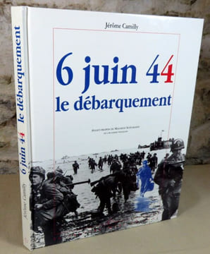 6 juin 1944, le débarquement.. CAMILLY Jérôme