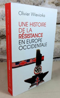 Une histoire de la résistance en Europe occidentale 1940-1945.