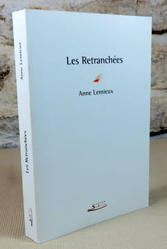 Les retranchées.. LEMIEUX Anne