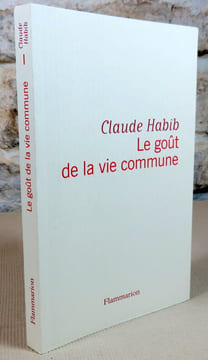 Le goût de la vie commune.. HABIB Claude