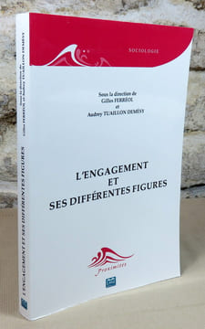 L'engagement et ses différentes figures.. FERREOL Gilles, TUAILLON DEMESY Audrey