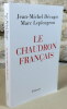 Le chaudron français.. DECUGIS Jean-Michel, LEPLONGEON Marc