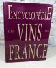 Encyclopédie des vins de France.. Collectif
