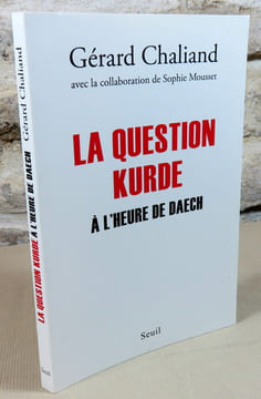 La question kurde à l'heure de Daesch.. CHALIAND Gérard