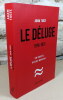 Le déluge 1916-1931. Un nouvel ordre mondial.. TOOZE Adam