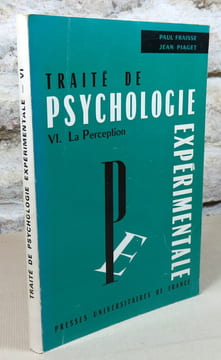 Traité de psychologie, VI : La perception.. FRAISSE Paul, PIAGET Jean, (sous la direction de)
