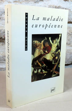 La maladie européenne. Thomas Mann et le XX° siècle.. MARCEL Odile, (Thomas Mann)