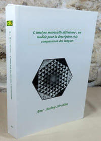L'analyse matricielle définitoire : Un modèle pour la description et la comparaison des langues.