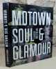 Motown soul et glamour.. MAZZOLENI Florent, PETARD Gilles