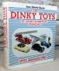 Les dinky toys et dinky supertoys français. Meccano 1933 - 1981.. ROULET Jean-Michel