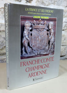Franche-Comté, Champagne, Ardenne.