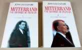 Mitterrand une histoire de français, tomes 1 et 2 : Les risques de l'escalade, Les vertiges du sommet.. LACOUTURE Jean, (François Mitterrand)
