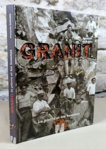 Granit. La pierre et les hommes.