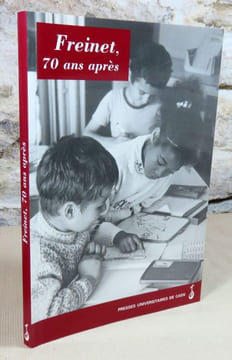 Freinet, 70 ans après.. Collectif, (FREINET Célestin)