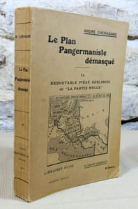 Le plan pangermaniste démasqué. Le redoutable piège berlinois de "la partie nulle."