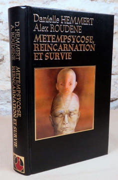 Métempsycose, réincarnation et survie.. HEMMERT Danielle, ROUDENNE Alex