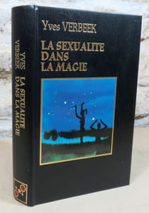 La sexualité dans la magie.