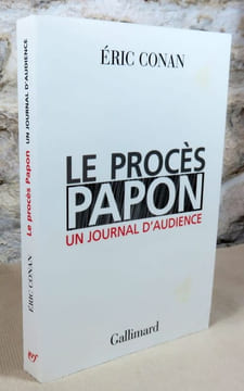 Le proçès Papon. Un journal d'audience.. CONAN Eric, (Maurice Papon)