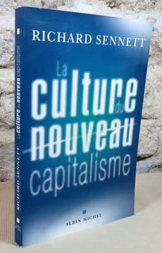La culture du nouveau capitalisme.. SENNETT Richard