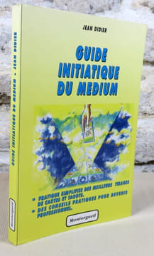 Guide initiatique du médium.. Jean Didier