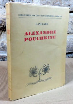 Alexandre Pouchkine 1799-1837.. PICCARD E., (Alexandre Pouchkine)