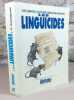 Les linguicides.. GRANDJOUAN Jacques Olivier