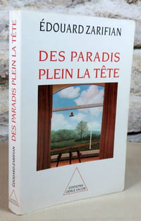 Des paradis pleins la tête.