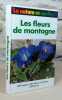 Les fleurs de montagne.. FINKENZELLER Xaver, GRAU Jurke